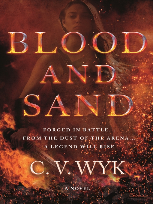 Title details for Blood and Sand by C. V. Wyk - Available